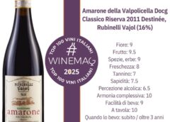 Amarone della Valpolicella Docg Classico Riserva 2011 Destinée, Rubinelli Vajol Guida Top 100 Migliori vini italiani 2025 di Winemag  